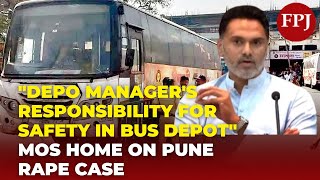 Pune Bus Rape Case: MOS Home Yogesh Kadam Addresses Investigation and Security Lapses |