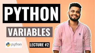 PYTHON Variables | Lecture #2 | Python Tutorial for beginners