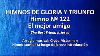 Himnos de Gloria Nº 122 - El mejor amigo