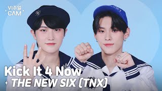 ✧비주얼캠✧ THE NEW SIX (TNX) - Kick It 4 Now | VISUAL CAM 4K