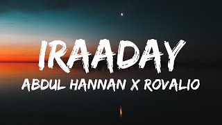 Iraaday (Lyrics) – Abdul Hannan & Rovalio