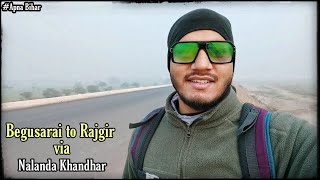 Begusarai to Rajgir via Nalanda khandhar | Rajgir tourism | Bihar | Librakesh