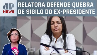 Eliziane Gama: “Há fortes condições para indiciar Bolsonaro”; Dora Kramer comenta
