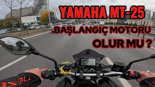 MT 25 BAŞLANGIÇ MOTORU OLUR MU ? / YAMAHA MT 25 / MOTOVLOG 5