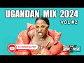UGANDAN MIX 2024 VOL 2 - DJ MWORIA, Vinka|Spice Diana|Sheebah|Rema Namakula|Eddy Kenzo|Daddy Andre