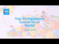 Top ten most populated Countries of world(1960-2018)