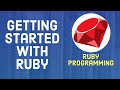 Ruby Tutorial For Beginners - Getting Started With Ruby