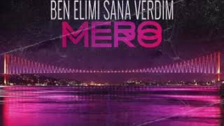 MERO -  Ben elimi sana verdim (Official Audio) LEAK