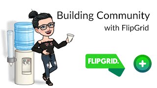 FlipGrid 2019 Tutorial For Students