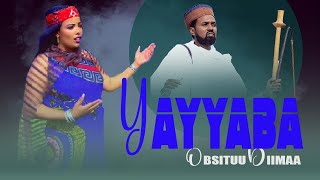 Obsituu Diimaa /YAYYABA/ New Oromo Ethiopia Music 2025