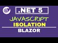 JavaScript Isolation in Blazor | .NET 5