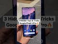 3 Unbelievable Tips and Tricks in Google Pixel 6 Pro