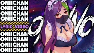 ONI INC x LEO MOTOKO - ONII CHAN [ LYRIC VIDEO ]