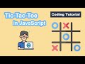 Create a simple Tic-tac-toe game in JavaScript!