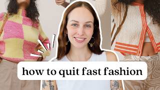 How to Quit Fast Fashion (Part One)