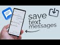 How to Save Text Messages on Android (tutorial)