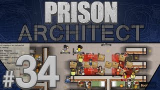 Prison Architect - Deployment Disaster - PART #34
