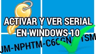 Comprobar la activación y ver el serial en Windows 10 www.informaticovitoria.com