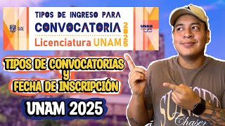 Tipos de INGRESO y Fecha de INSCRIPCIÓN para la CONVOCATORIA del Examen UNAM 2025!!!