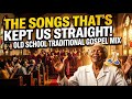 Songs That Used To Keep Us Straight: Old School Traditional Gospel Mix