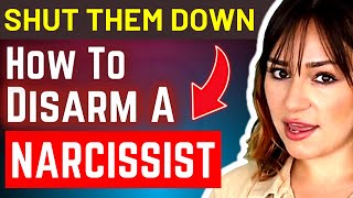 How To Shut Down and Disarm a Narcissist (TAKE BACK CONTROL)
