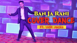 Guru Randhawa: Ban Ja Rani Song Dance || Tumhari Sulu || Vidya Balan & Manav Kaul || Ft. Udit Jacks