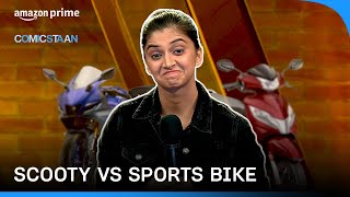 Bike And Scooty ft. Gurleen Pannu | Comicstaan | Prime Video India