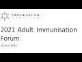 2021 Adult Immunisation Forum   Session 1