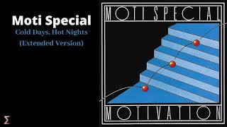 Moti Special - Cold Days, Hot Nights (Extended Version) (Official Audio)