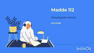 Maddə 112. Məzuniyyətin növləri