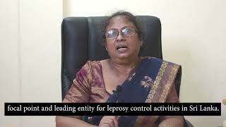 Dr. Nirupa Pallewatte, Director - of the Anti-Leprosy Campaign Sri Lanka