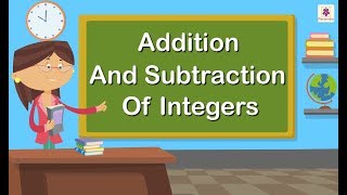 Addition And Subtraction Of Integers | Mathematics Grade 5 | Periwinkle