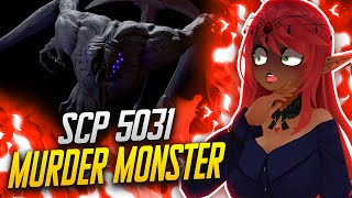 I LOVE THIS ONE!! | Scp 5031 Yet Another Murder Monster