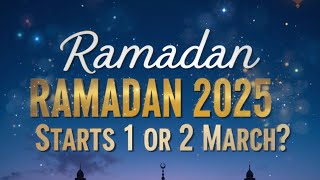 Ramadan 2025 Eidul Fitr Expected Date March 1 or 2?