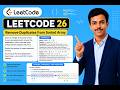 LeetCode 26: Remove Duplicates from Sorted Array | Two Pointer Approach Explained