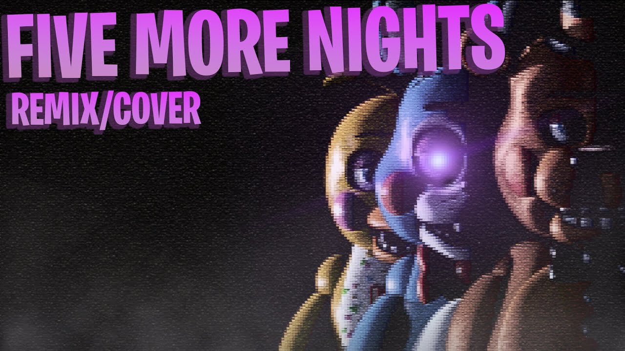 Five More Nights Fnaf Remix Fnaf 2 Rap Youtube