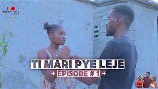 TI MARI PYE LEJÈ  # 1 | Chēlbē | Bobaw | Claire Rose | Banane | Joe | Jade