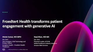 AWS re:Invent 2024 - Froedtert Health transforms patient engagement with generative AI (HLS214)