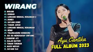 Ayu Cantika - Wirang - Kisinan - Dumes - Mahesa Music | FULL ALBUM 2024