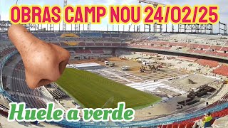 Obras Camp Nou 24/02/25👃Huele a verde 👃