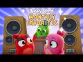 Angry Birds | Monthly Favorites 🎸🪩