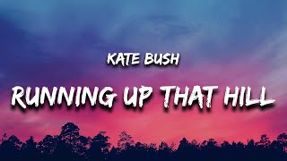 Kate Bush - Running Up That Hill (Lyrics)