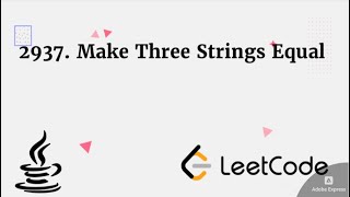 2937. Make Three Strings Equal #leetcodequestionandanswers #java #coding #strings