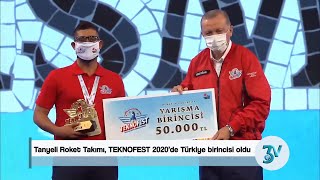 Tanyeli Roket Takımı, TEKNOFEST 2020’de Türkiye birincisi oldu