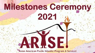 2021 ARISE Milestones Celebration