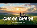 Dhaga Dhaga Song - [Slowed+Reverb] - | Daagdi Chaawl | Ankush Chaudhari, Pooja Sawant| Music Vibes |