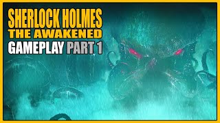 Sherlock Holmes The Awakened | Gameplay Part 1 - Overview