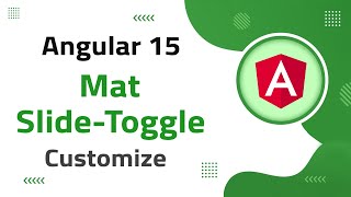 27) Mat Slide-Toggle Customization in Angular 15 | angular material | angular 15 tutorial