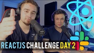 🔴 DAY 2: The 5 Day ReactJS Challenge | Let's Build a Slack Clone with REACT JS Part 1