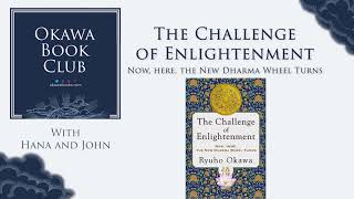 Okawa Book Club: The Challenge of Enlightenment: Now, Here, the New Dharma Wheel Turns - Chapter 1